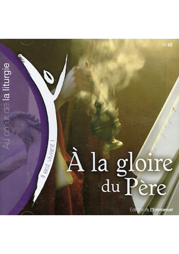 A LA GLOIRE DU PÈRE - CD Collection Il est vivant n° 49