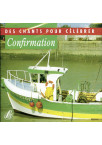 CONFIRMATION Des chants pour célébrer