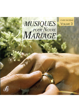 MUSIQUES POUR NOTRE MARIAGE VOL 3