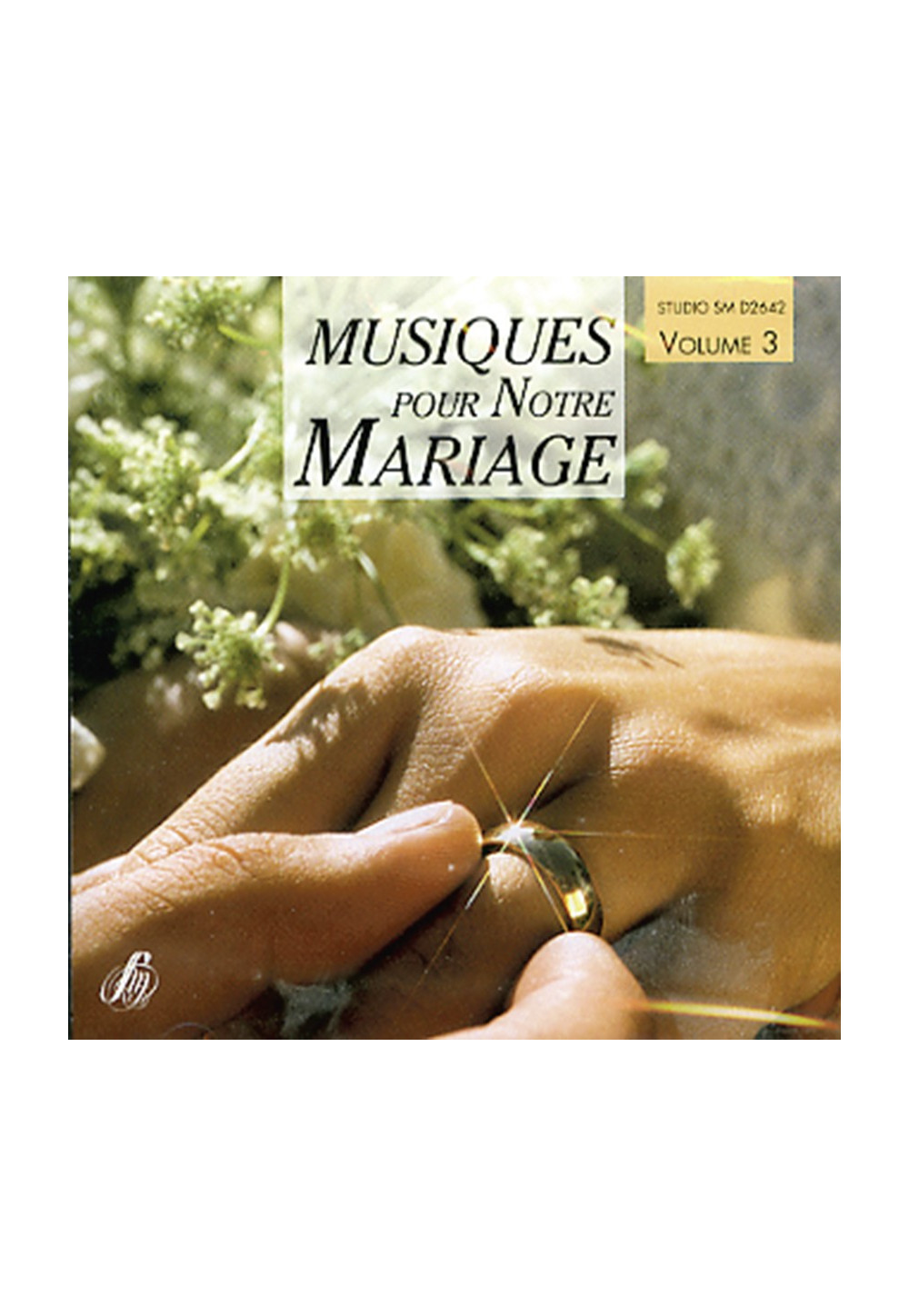 MUSIQUES POUR NOTRE MARIAGE VOL 3