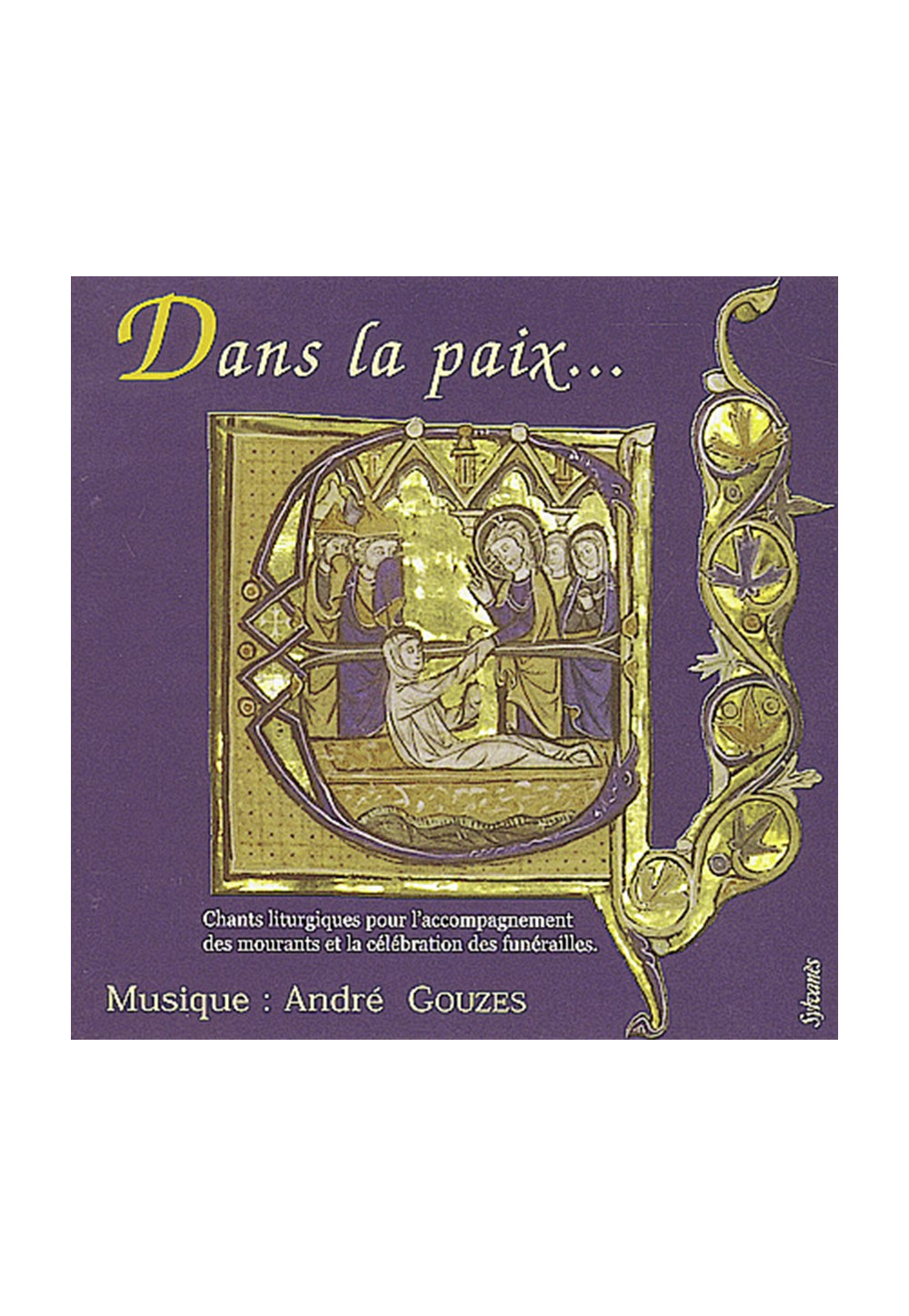 DANS LA PAIX…