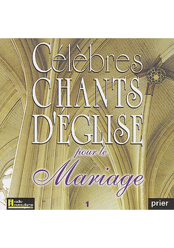 CELEBRES CHANTS D EGLISE POUR LE MARIAGE 1