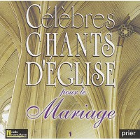 CELEBRES CHANTS D'ÉGLISE POUR LE MARIAGE 1