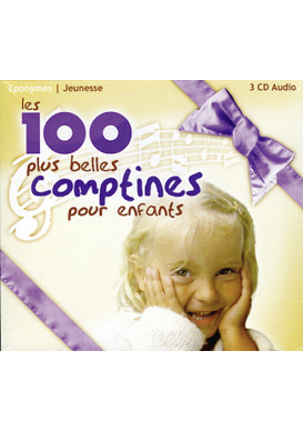 100 PLUS BELLES COMPTINES POUR ENFANTS (LES)