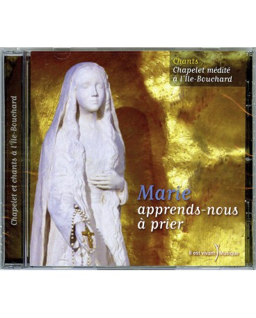 MARIE APPRENDS NOUS A PRIER Ile Bouchard CD
