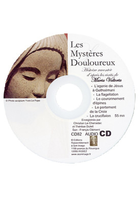 MARIA VALTORTA CD3 MYST DOULOUREUX Méditation d'après ses écrits