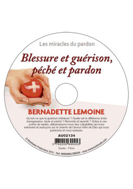 BLESSURE ET GUÉRISON, PÉCHÉ ET PARDON       