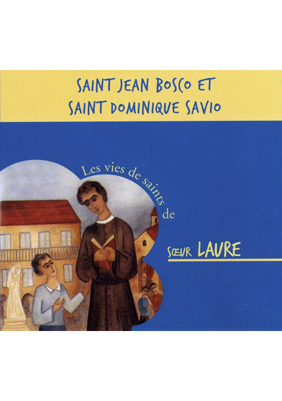 ST JEAN BOSCO ET ST DOMINIQUE SAVIO