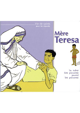 MERE TERESA LA MERE DES PAUVRES