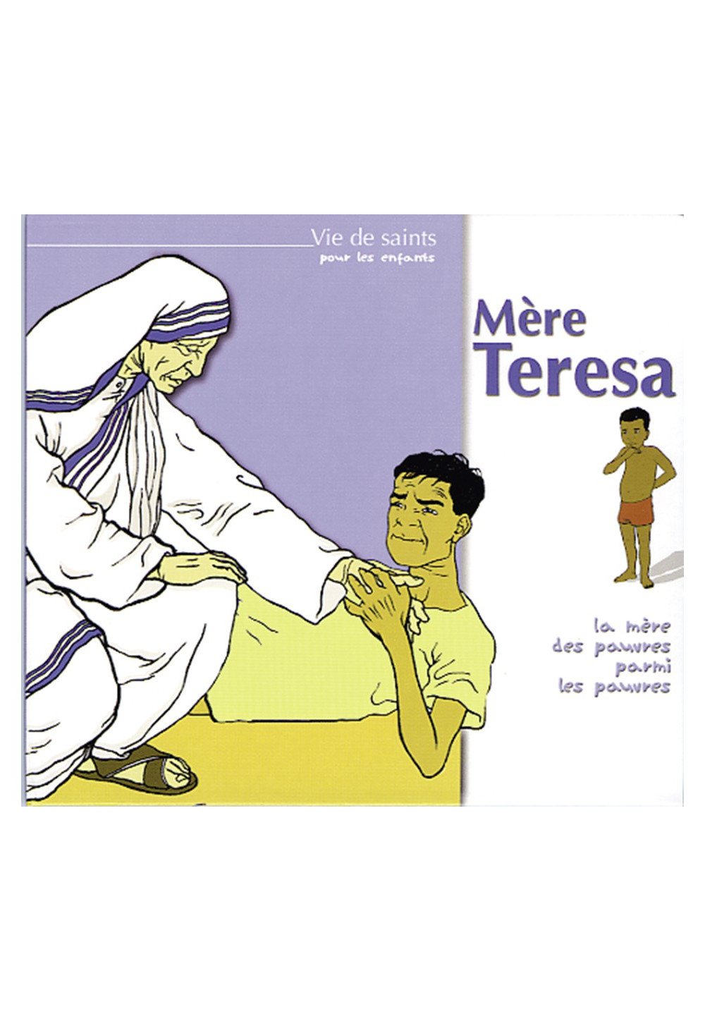 MERE TERESA LA MERE DES PAUVRES