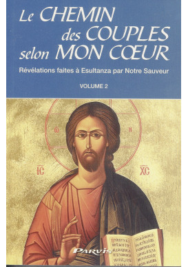 CHEMIN... (LE) Volume 2 : Le chemin des couples selon mon Cœur