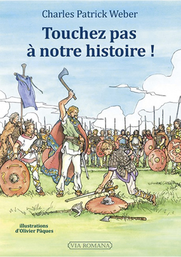 TOUCHEZ PAS À NOTRE HISTOIRE