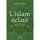 ISLAM ÉCLATÉ (L’) Ses multiples branches et ramifications, des origines à nos jours
