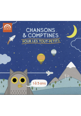 CHANSONS ET COMPTINES POUR LES TOUT-PETITS