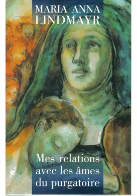 MES RELATIONS AVEC LES ÂMES DU PURGATOIRE