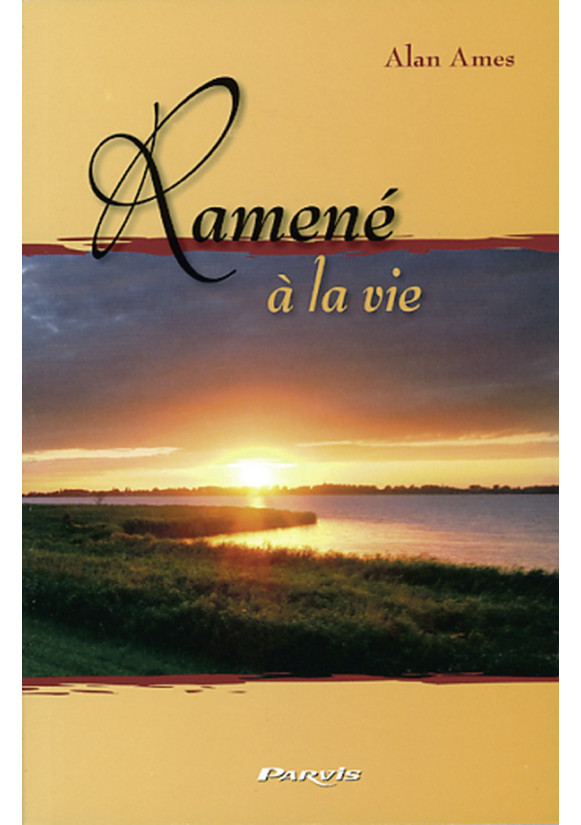RAMENÉ À LA VIE