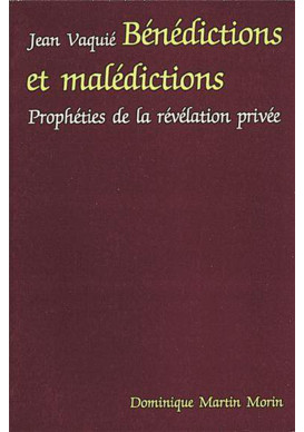 BÉNÉDICTIONS ET MALÉDICTIONS