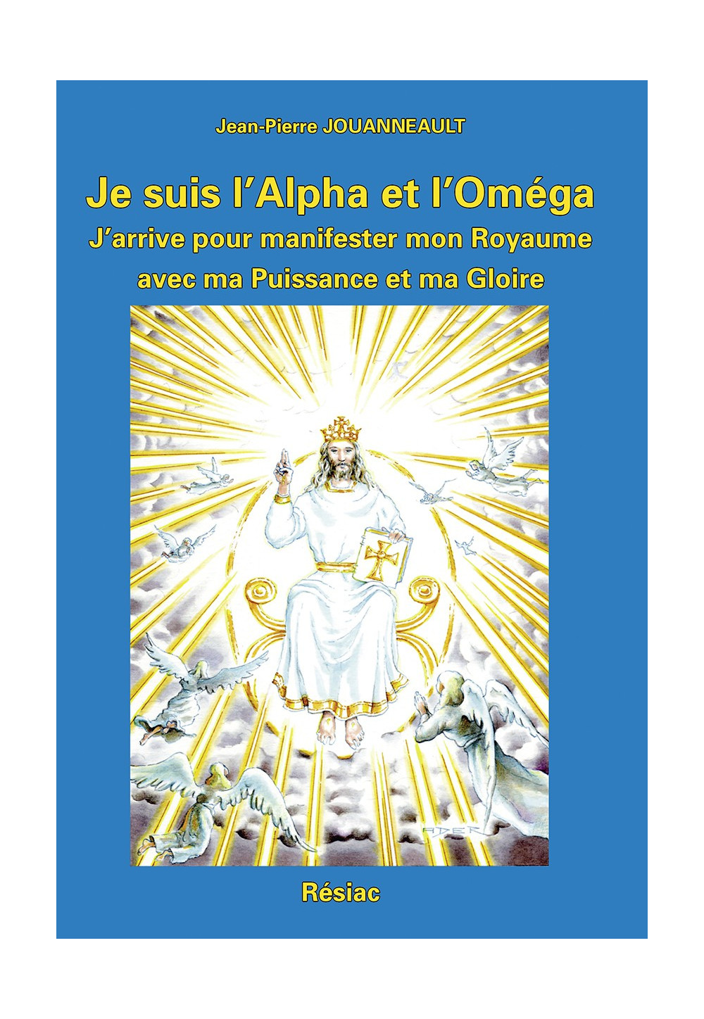 JE SUIS L'ALPHA ET L'OMEGA