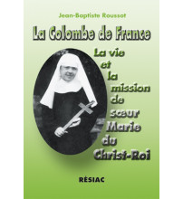 COLOMBE DE FRANCE (LA) SR MARIE DU CHRIST-ROI
