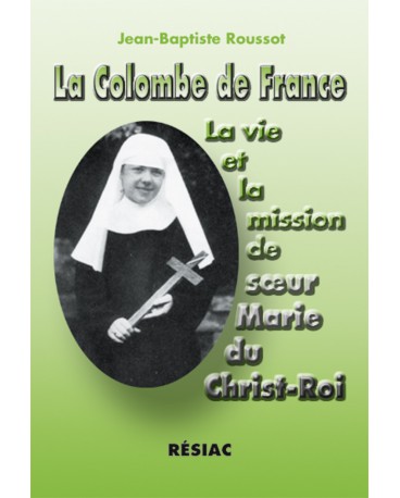 COLOMBE DE FRANCE (LA) SR MARIE DU CHRIST-ROI