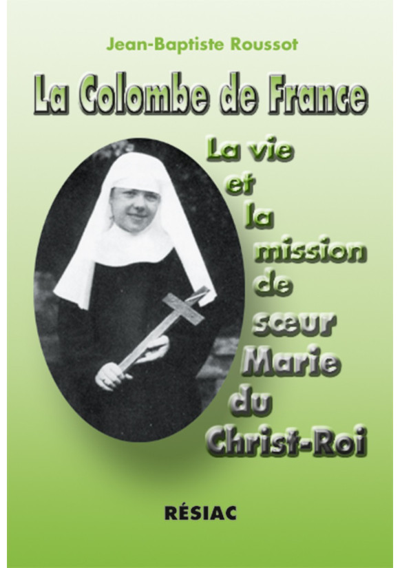 COLOMBE DE FRANCE (LA) SR MARIE DU CHRIST-ROI