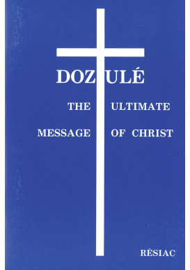 DOZULE THE ULTIMATE MESSAGE OF CHRIST/ ANGLAIS