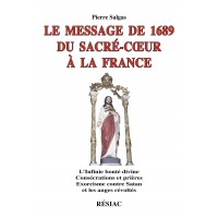 MESSAGE DE 1689 DU SACRE COEUR A LA FRANCE nouvelle édition