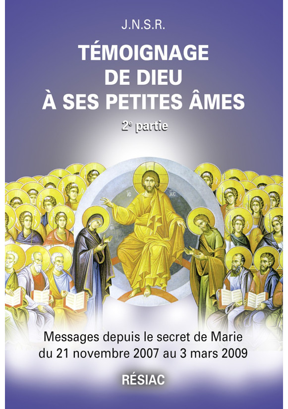 TÉMOIGNAGE DE DIEU A SES PETITES AMES - Tome 2