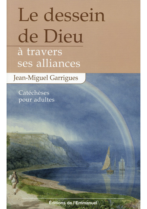 DESSEIN DE DIEU A TRAVERS SES ALLIANCES (LE)