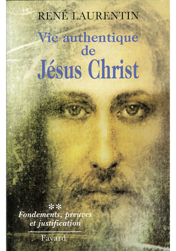 VIE AUTHENTIQUE DE JESUS-CHRIST Volume 2