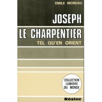 JOSEPH LE CHARPENTIER TEL QU'EN ORIENT