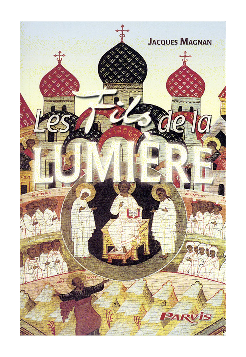 FILS DE LA LUMIERE (LES) 