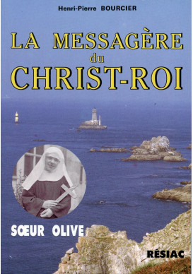 MESSAGERE DU CHRIST ROI (LA) SOEUR OLIVE