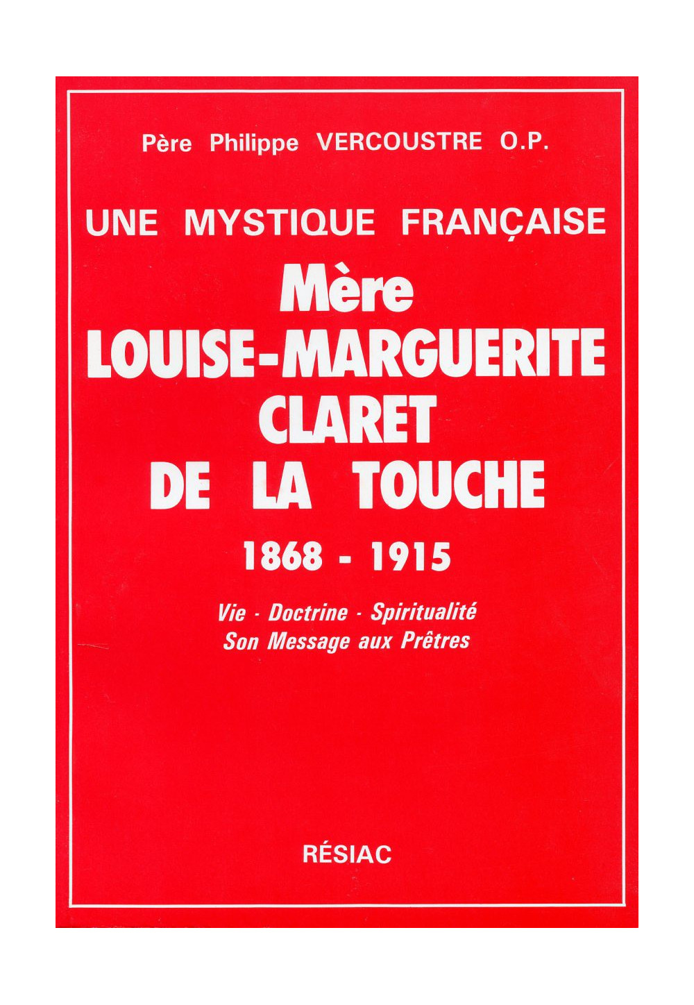 MERE LOUISE MARGUERITE CLARET DE LA TOUCHE
