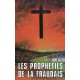 PROPHETIES DE LA FRAUDAIS