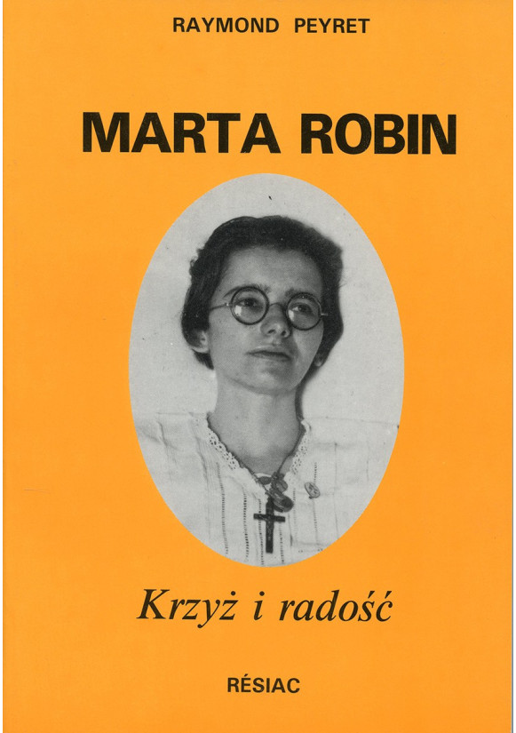 MARTA ROBIN (Biographie en langue polonaise)