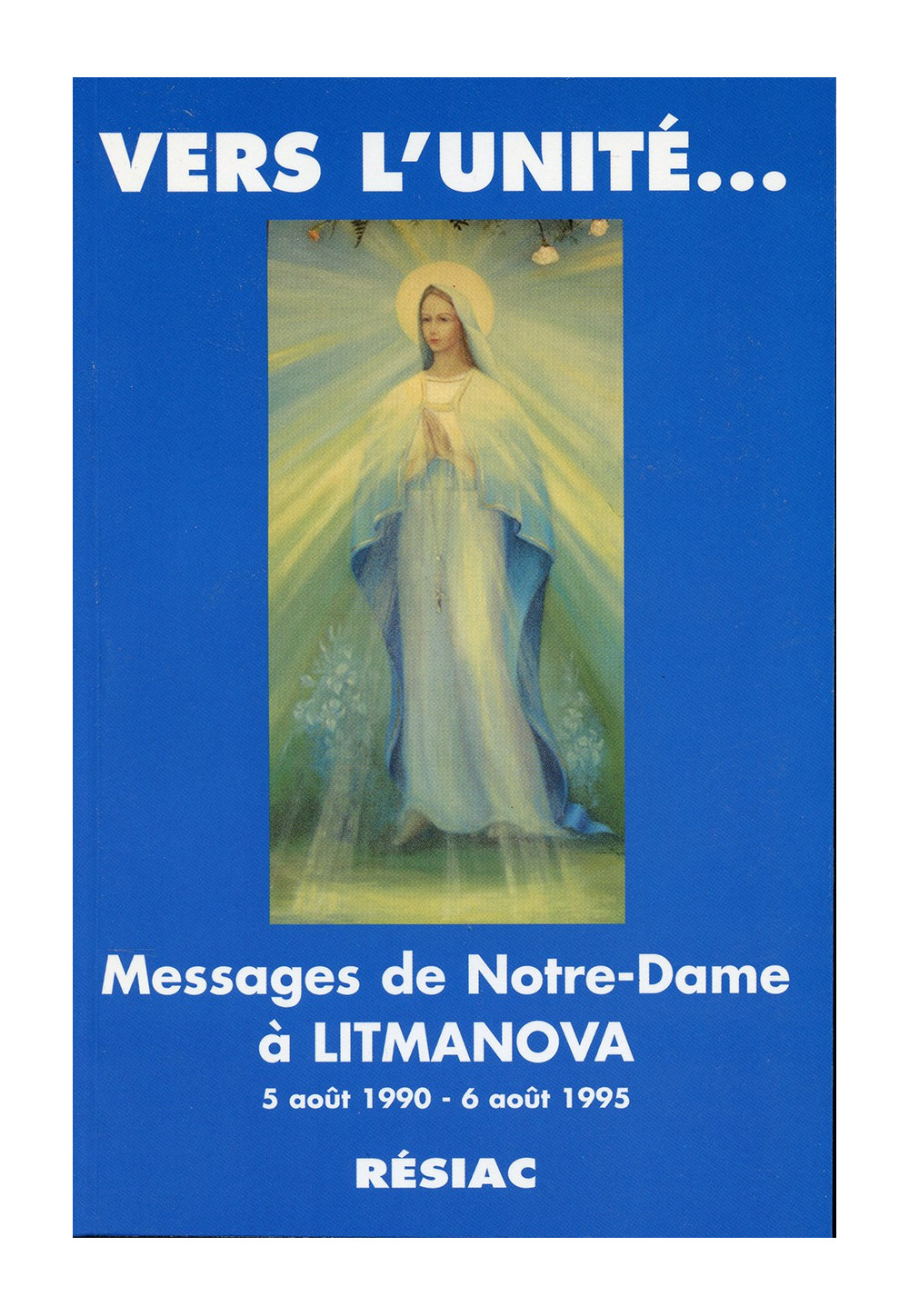VERS L'UNITE MESSAGES DE ND A LITMANOVA