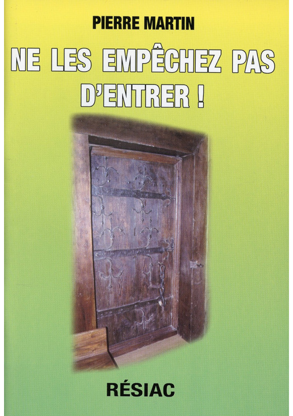 NE LES EMPECHEZ PAS D'ENTRER