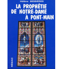 PROPHETIE DE NOTRE-DAME A PONTMAIN (LA)