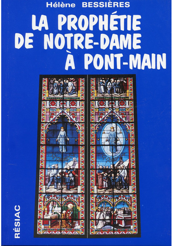 PROPHETIE DE NOTRE-DAME A PONTMAIN (LA)