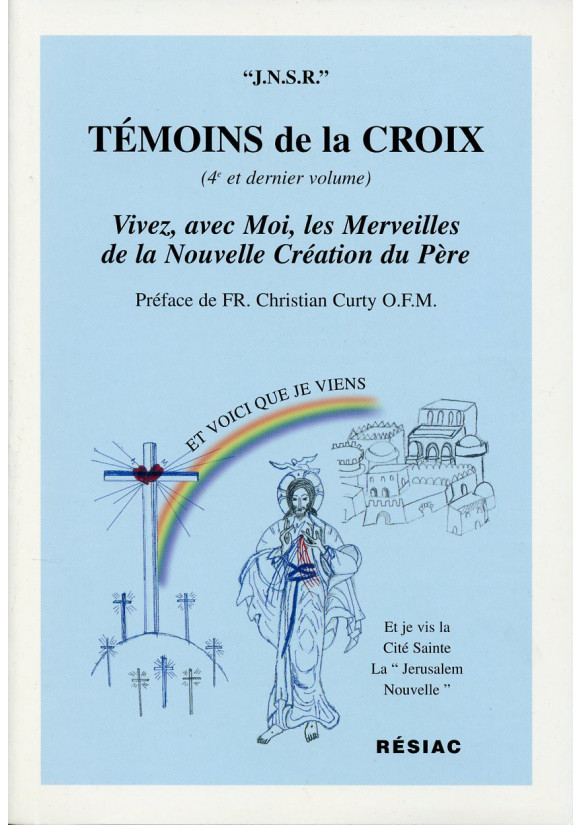 TEMOINS DE LA CROIX T4 VIVEZ AVEC MOI LES MERVEILLES