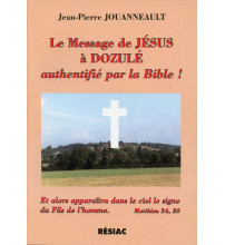 DOZULE MESSAGE DE JESUS AUTHENTIFIE PAR LA BIBLE