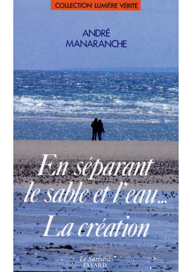 EN SEPARANT LE SABLE ET L'EAU..