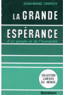 GRANDE ESPERANCE (LA) d'un peuple et de l'humanité 