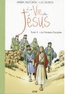 Maria Valtorta : LA VIE DE JÉSUS - Tome 4 : Les Premiers Disciples
