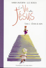 Maria Valtorta : LA VIE DE JÉSUS - Tome 1 : L’étoile du matin