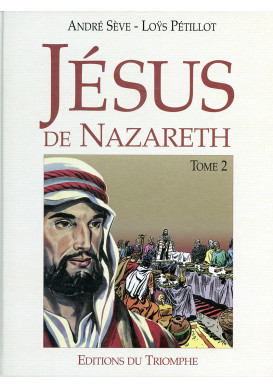 JESUS DE NAZARETH - BD - TOME 2