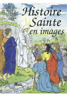 HISTOIRE SAINTE EN IMAGES (L') - ALBUM CARTONNE