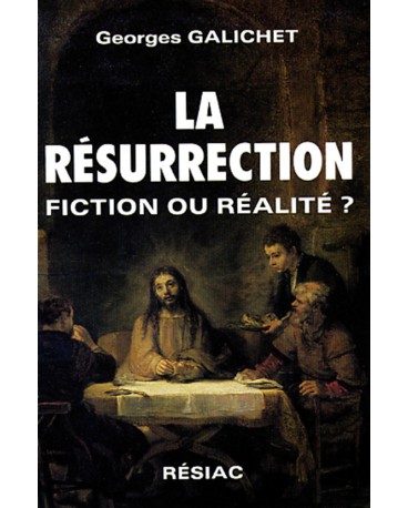 RESURRECTION FICTION OU REALITE ?