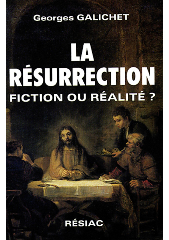 RESURRECTION FICTION OU REALITE ?